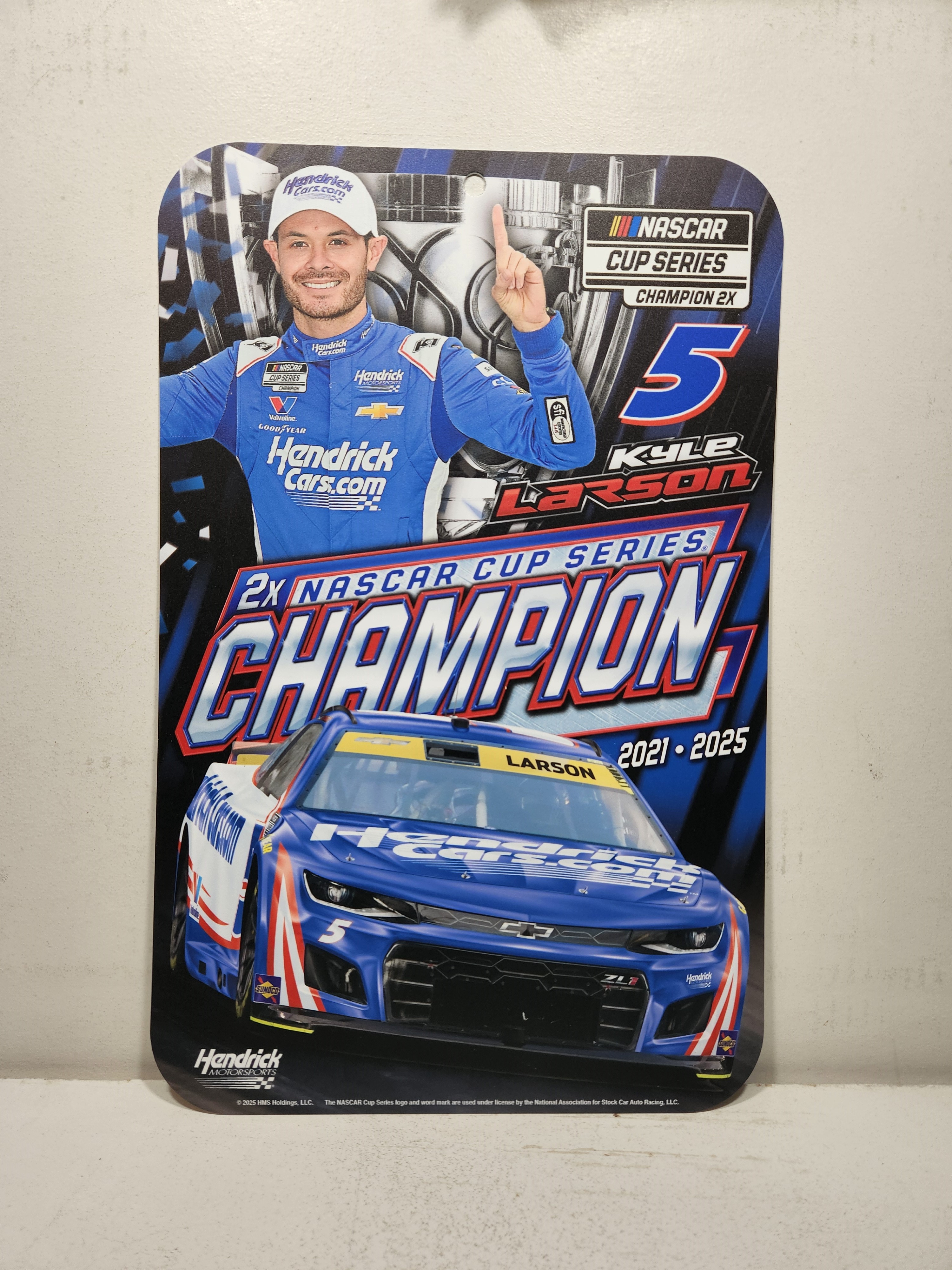 2025 Kyle Larson HendrickCars.com"Nascar Cup 2X Champion plastic sign