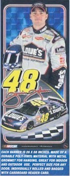 2002 Jimmie Johnson 26" x 58" Lowe's true life banner